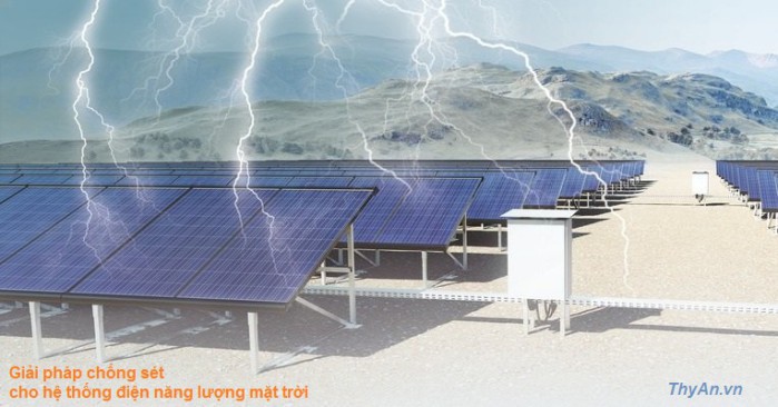 Chống sét bảo vệ cho hệ thống điện mặt trời dân dụng và công nghiệp