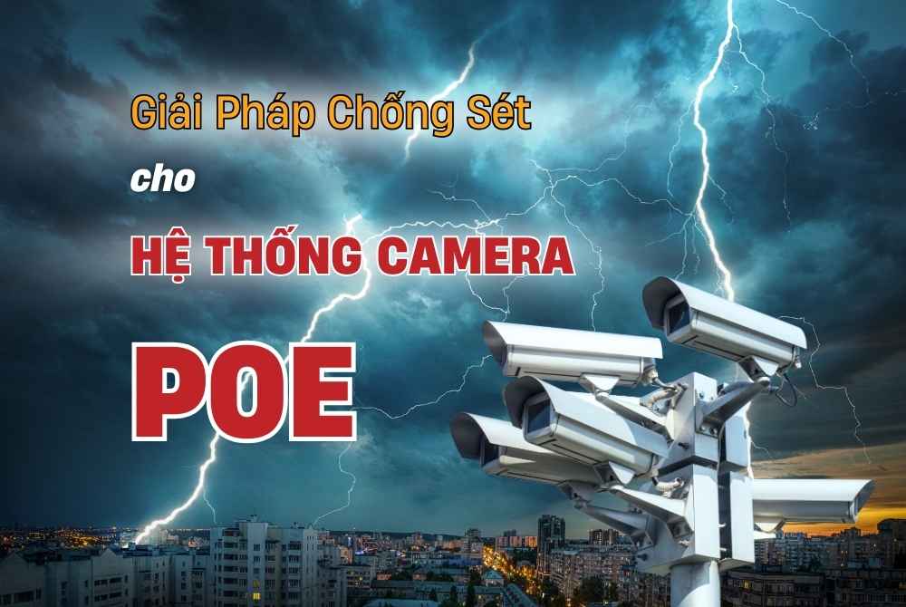 Giải pháp Chống sét cho Camera PoE