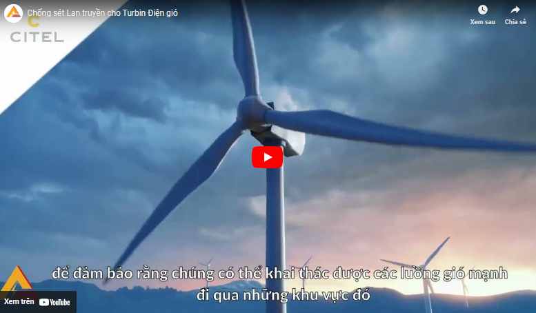 Video Giải pháp Chống sét cho Turbin Điện Gió