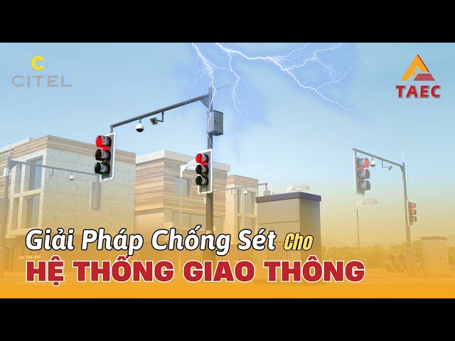 Video Giải pháp Chống sét cho Hệ thống Quản lý Giao thông ITS