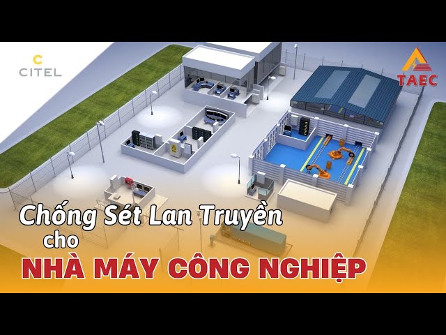 Video Giải pháp Chống sét Lan truyền cho Nhà máy - Sản phẩm và công nghệ mới