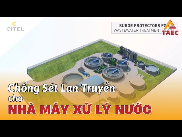 Video về hệ thống chống sét lan truyền cho nhà máy nước