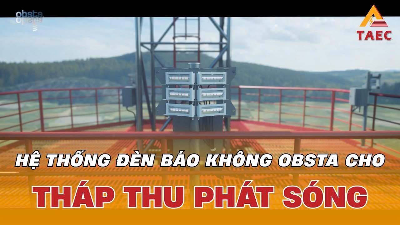 Video Giải pháp Đèn báo không cho tháp Truyền hình & Viễn thông