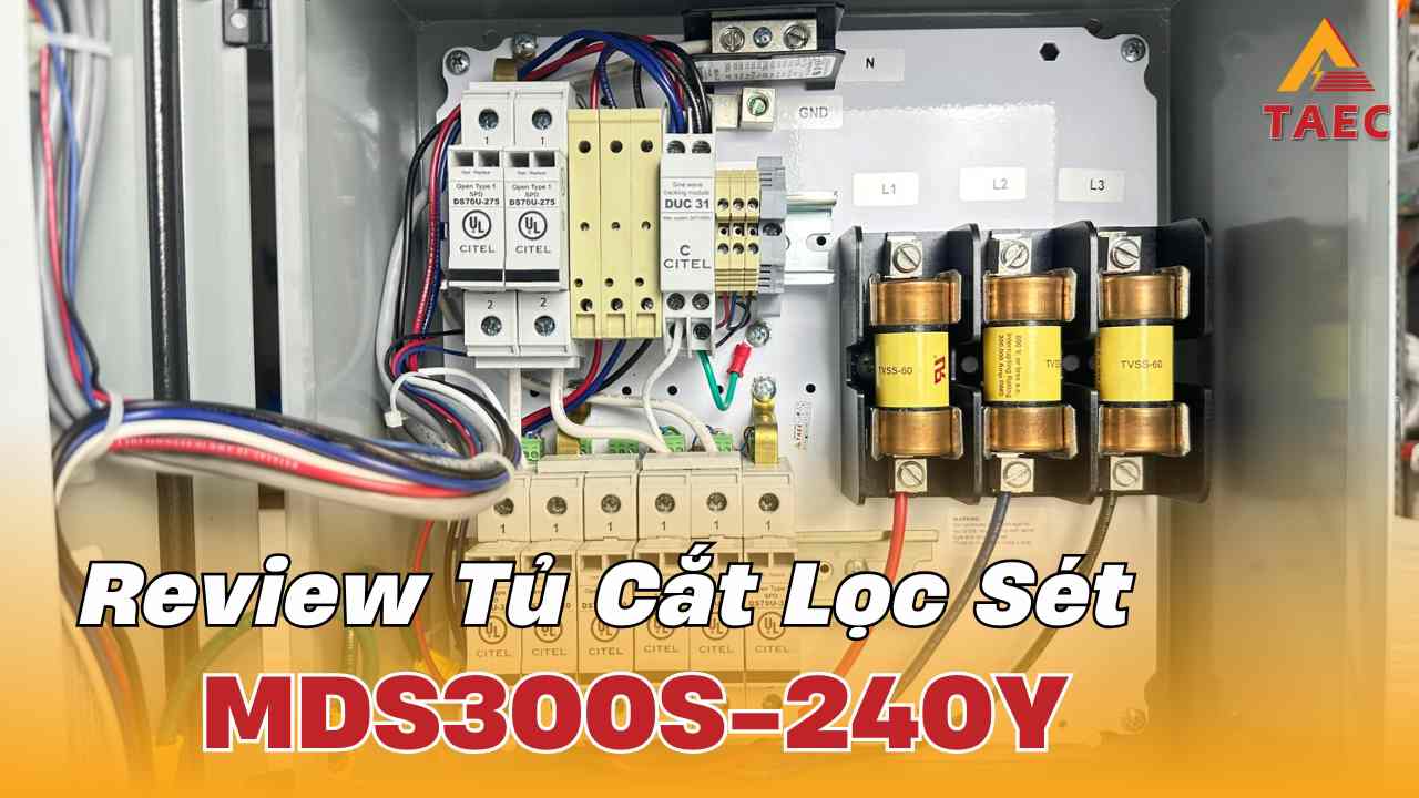 Review Giới thiệu Tủ Cắt Lọc Sét 3 Pha MDS300S-240Y