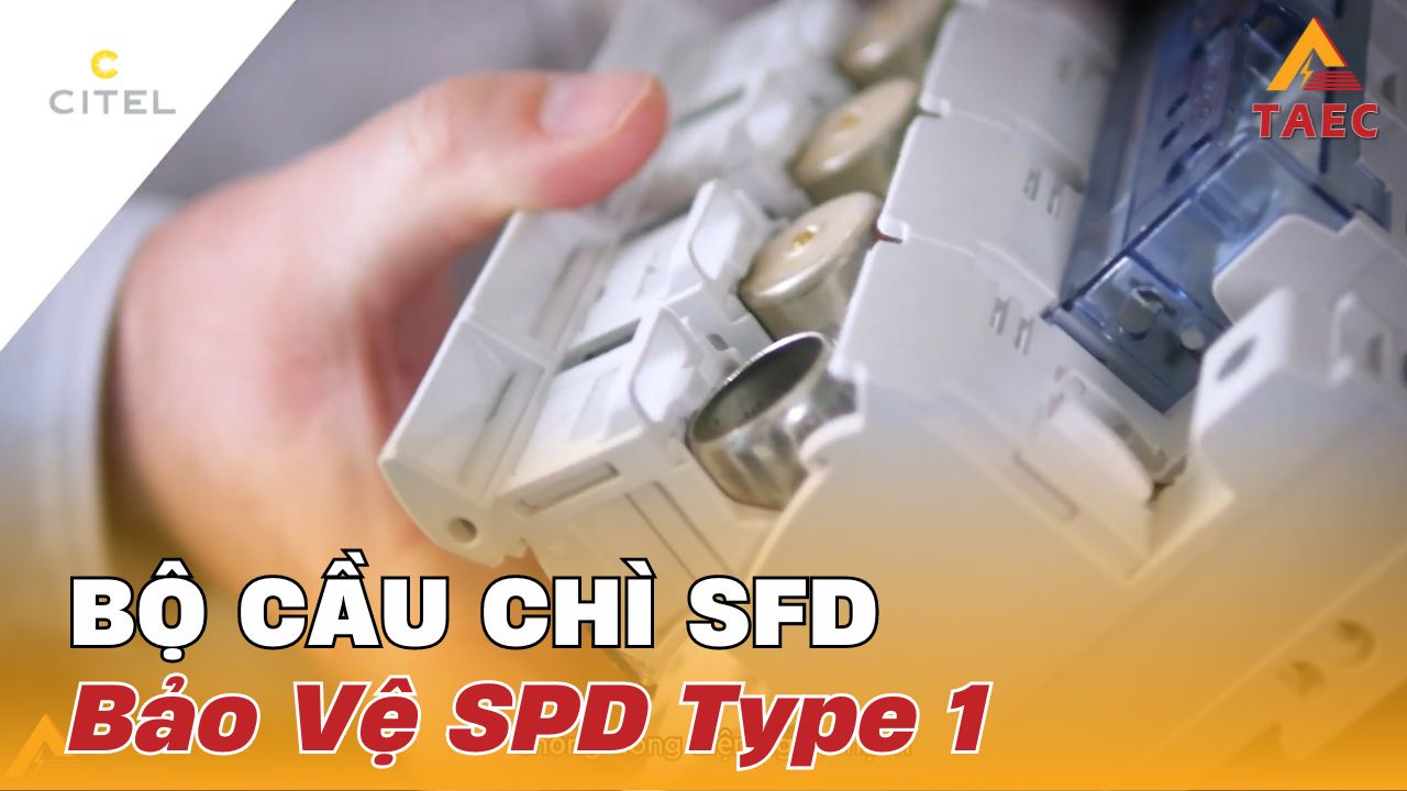 Video giới thiệu Bộ Cầu Chì Chống Sét Type 1